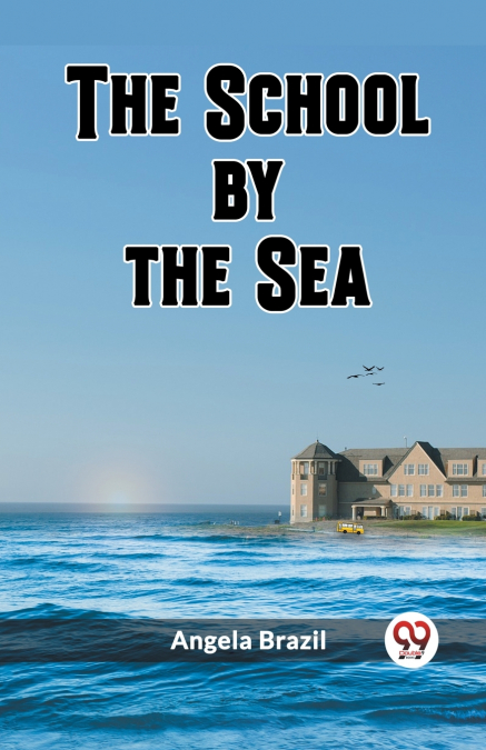 THE SCHOOL BY THE SEA