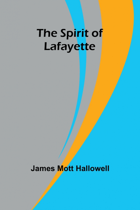 THE SPIRIT OF LAFAYETTE (1918)
