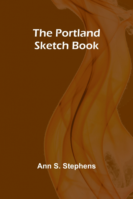 THE PORTLAND SKETCH BOOK