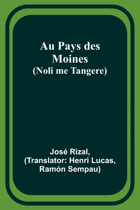AU PAYS DES MOINES (NOLI ME TANGERE)