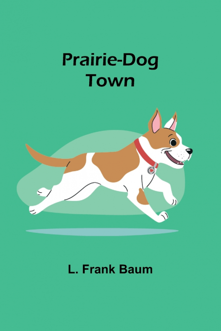 PRAIRIE-DOG TOWN