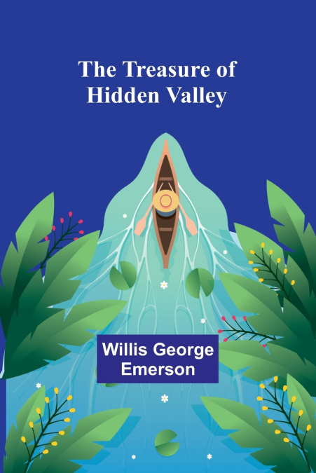 THE TREASURE OF HIDDEN VALLEY
