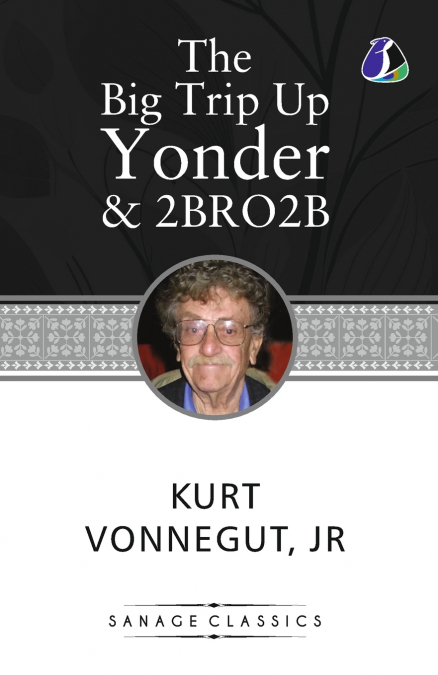 THE BIG TRIP UP YONDER & 2 B R 0 2 B