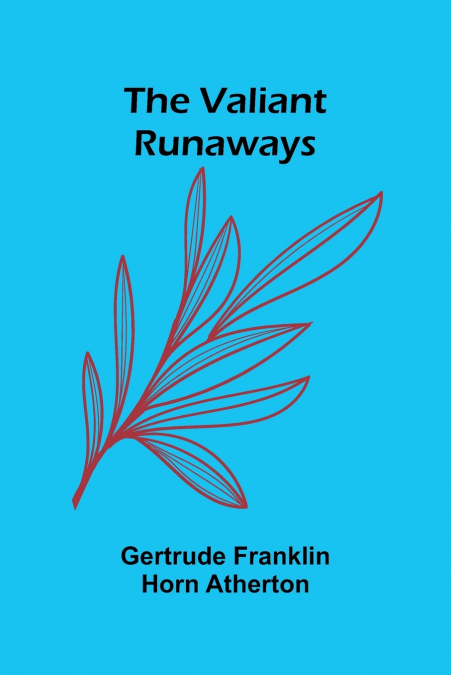THE VALIANT RUNAWAYS