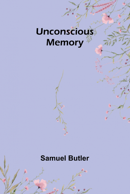 UNCONSCIOUS MEMORY
