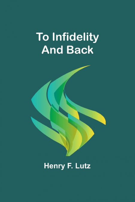 TO INFIDELITY AND BACK