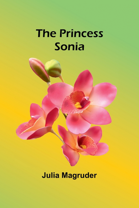 THE PRINCESS SONIA