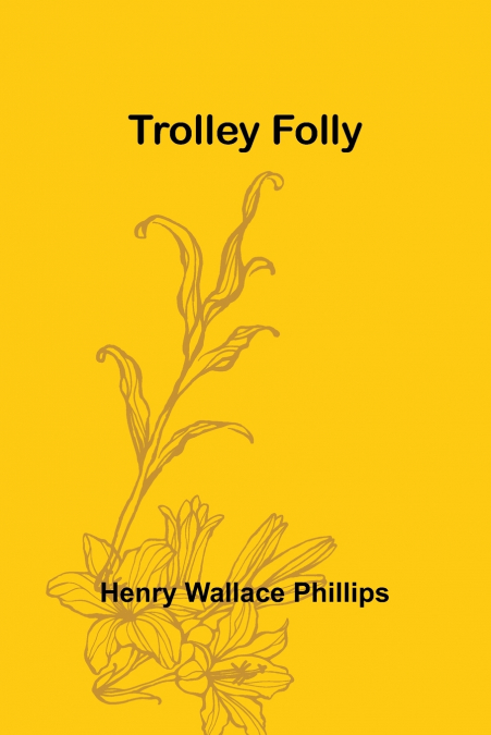TROLLEY FOLLY