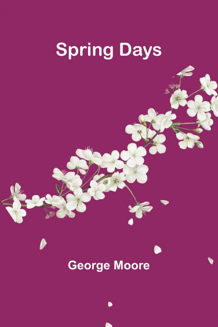 SPRING DAYS