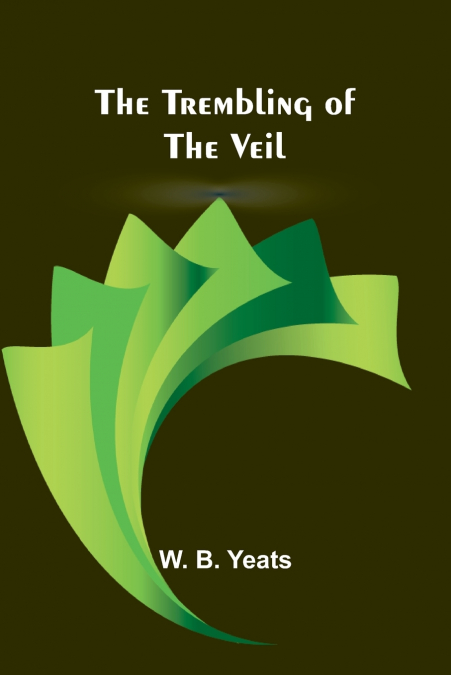 THE TREMBLING OF THE VEIL