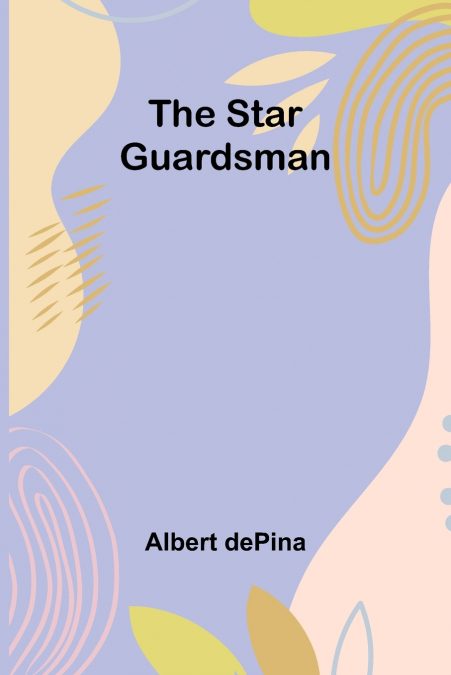 THE STAR GUARDSMAN