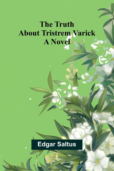 THE TRUTH ABOUT TRISTREM VARICK