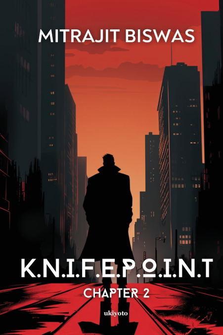 K.N.I.F.E.P.O.I.N.T. CHAPTER 2
