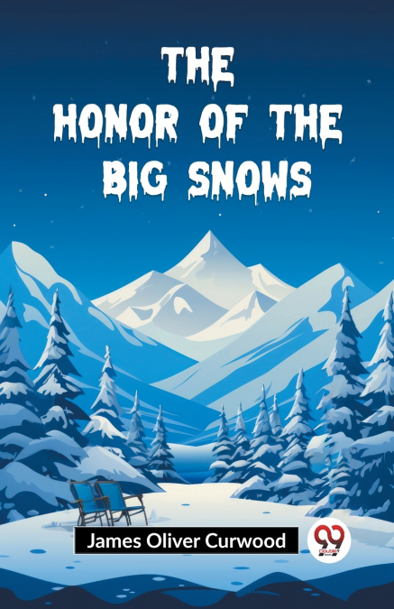 THE HONOR OF THE BIG SNOWS