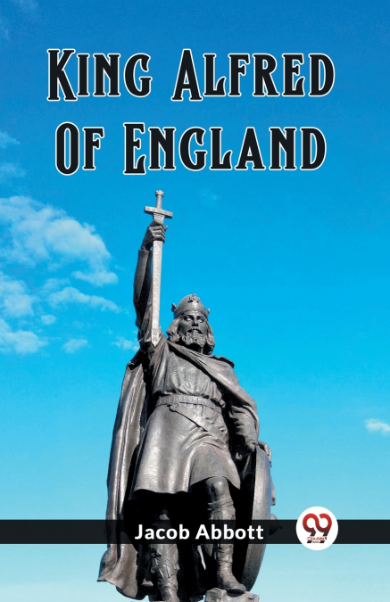 KING ALFRED OF ENGLAND