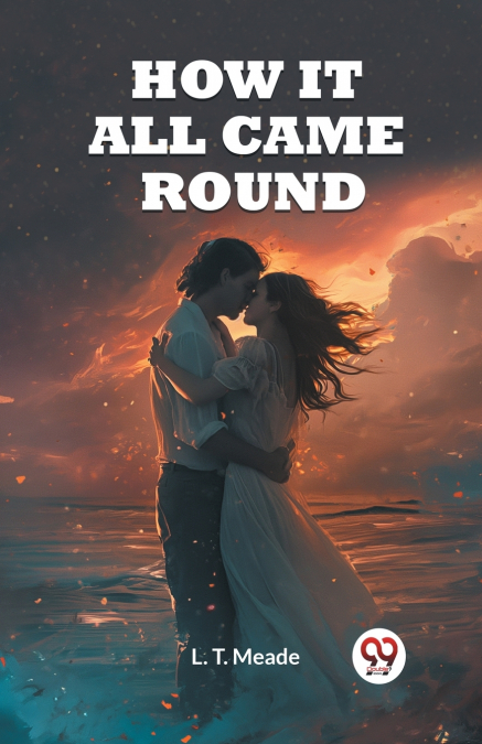 HOW IT ALL CAME ROUND