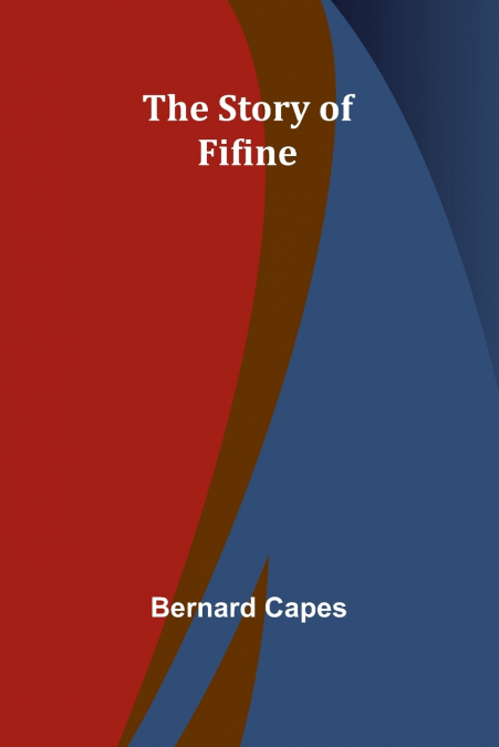 THE STORY OF FIFINE