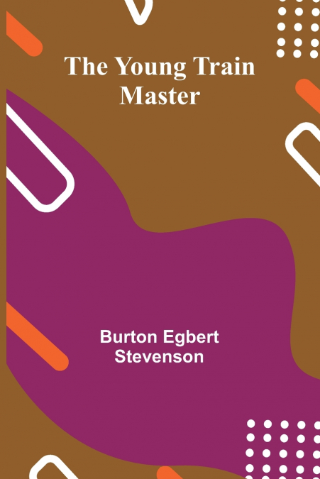 THE YOUNG TRAIN MASTER