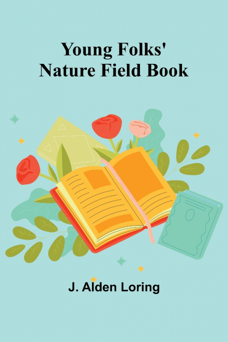 YOUNG FOLKS? NATURE FIELD BOOK