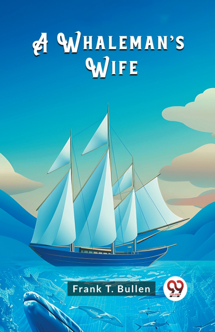 A WHALEMAN?S WIFE