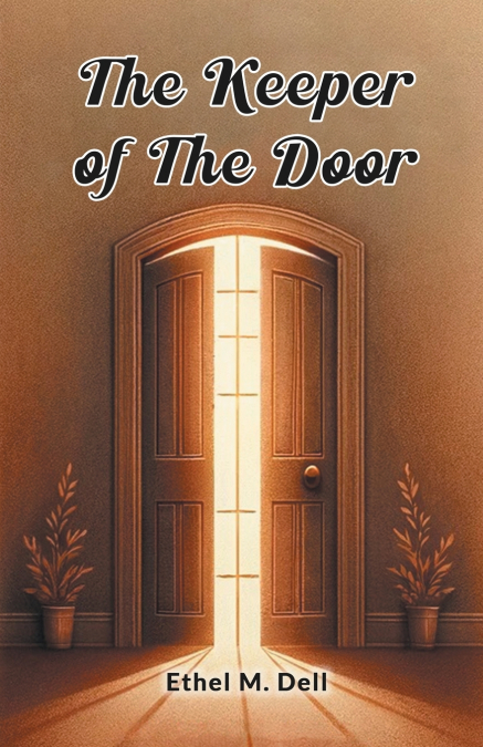 THE KEEPER OF THE DOOR