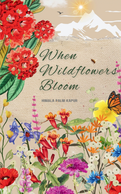 WHEN WILDFLOWERS BLOOM