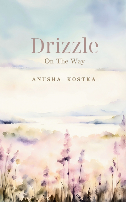 DRIZZLE ON THE WAY