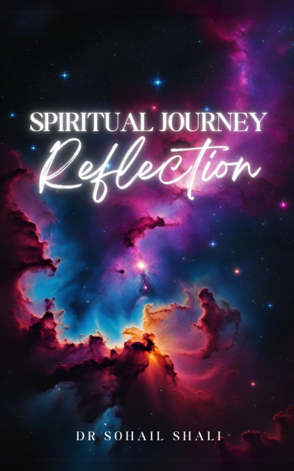 SPIRITUAL JOURNEY REFLECTION