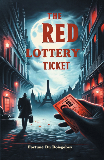 THE RED LOTTERY TICKET