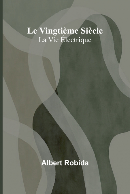 LE VINGTIEME SIECLE