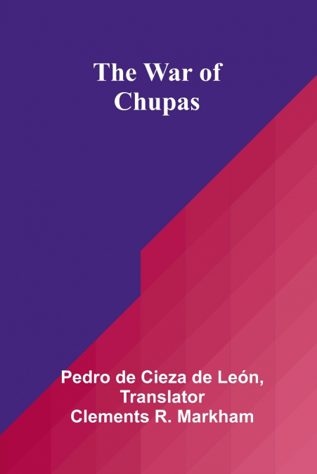 THE WAR OF CHUPAS