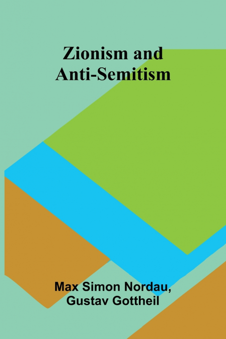 ZIONISM AND ANTI-SEMITISM