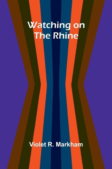 WATCHING ON THE RHINE