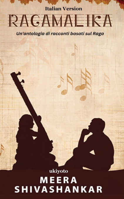 RAGAMALIKA - UN?ANTOLOGIA DI RACCONTI BASATI SUL RAGA ITALIA