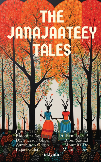 THE JANAJAATEEY TALES
