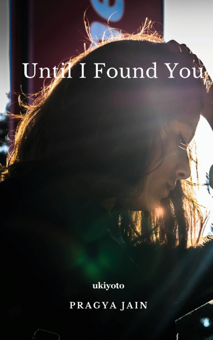 UNTIL I FOUND YOU