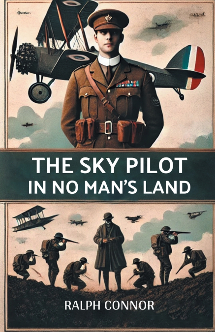 THE SKY PILOT IN NO MAN?S LAND