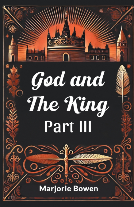 GOD AND THE KING PART III