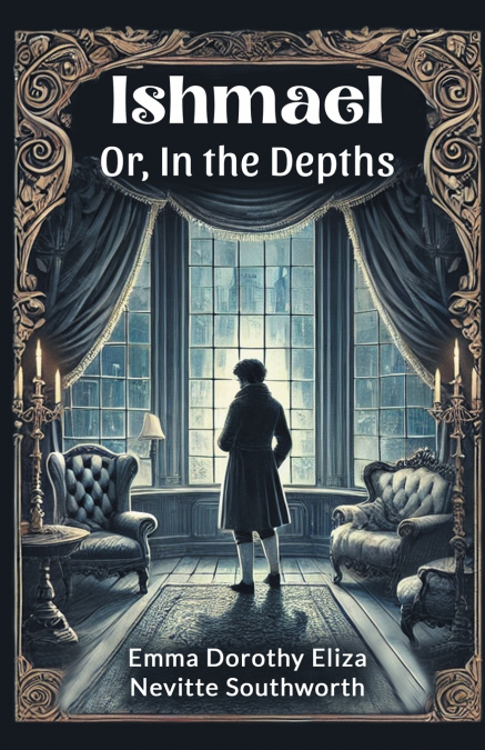 ISHMAEL OR, IN THE DEPTHS