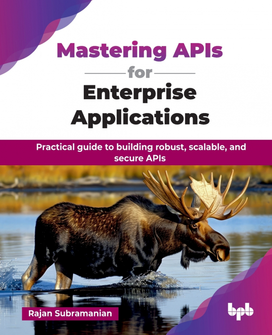MASTERING APIS FOR ENTERPRISE APPLICATIONS