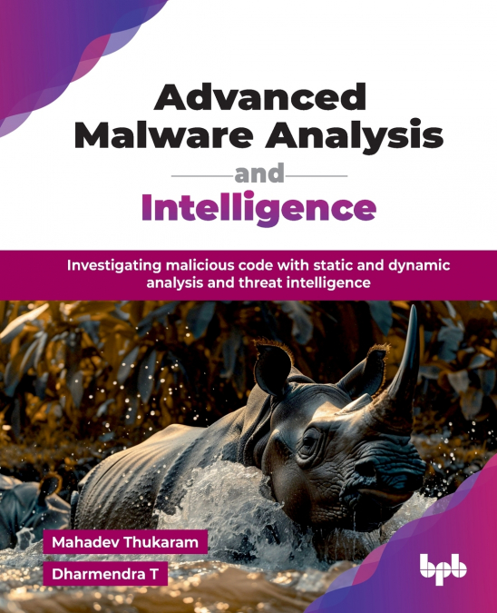 ADVANCED MALWARE ANALYSIS AND INTELLIGENCE
