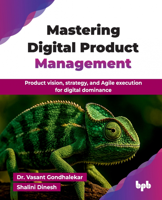 MASTERING DIGITAL PRODUCT MANAGEMENT