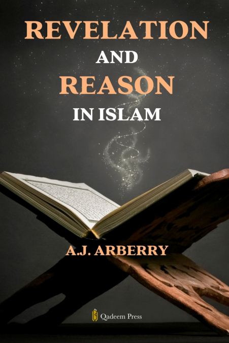 REVELATION AND REASON IN ISLAM