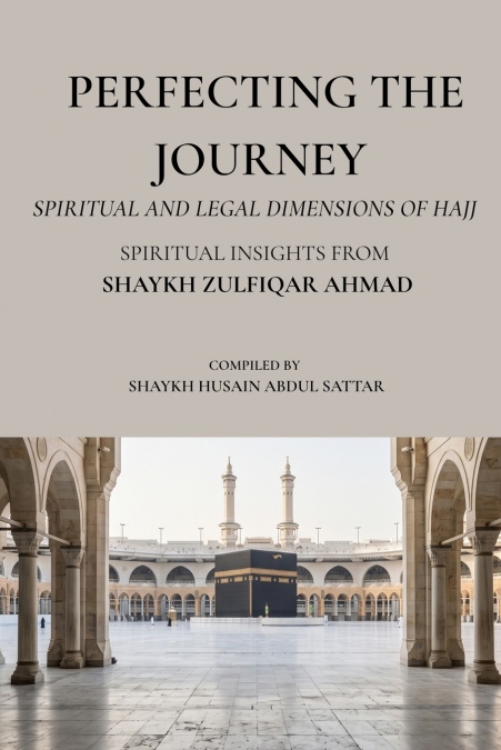 PERFECTING THE JOURNEY - SPIRITUAL AND LEGAL DIMENSIONS OF H