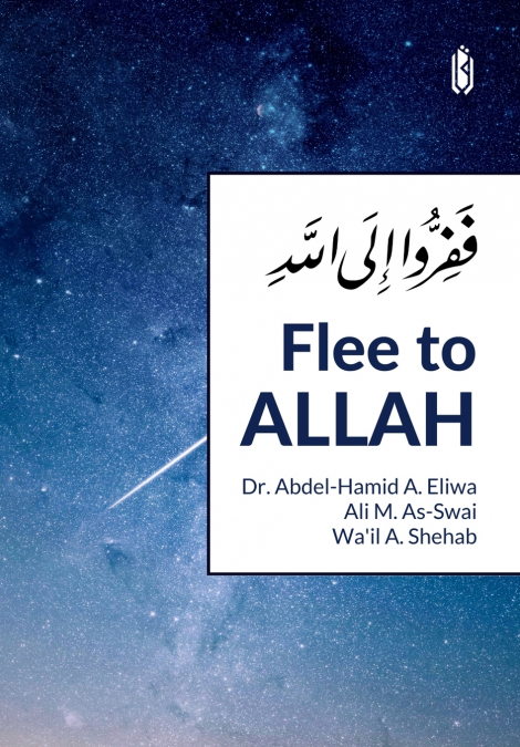 FLEE TO ALLAH