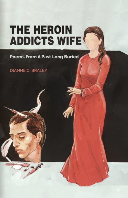 THE HEROIN ADDICTS WIFE