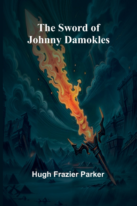 THE SWORD OF JOHNNY DAMOKLES