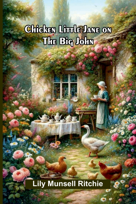 CHICKEN LITTLE JANE ON THE BIG JOHN