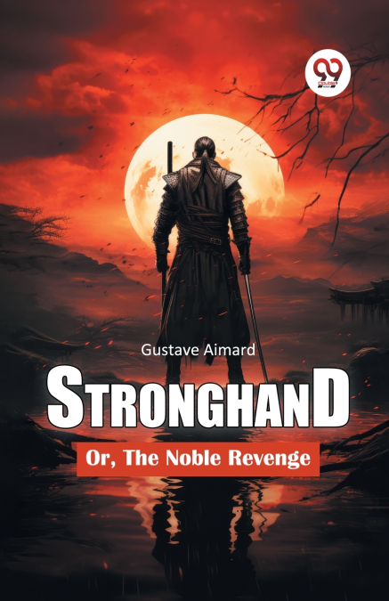 STRONGHAND, OR, THE NOBLE REVENGE