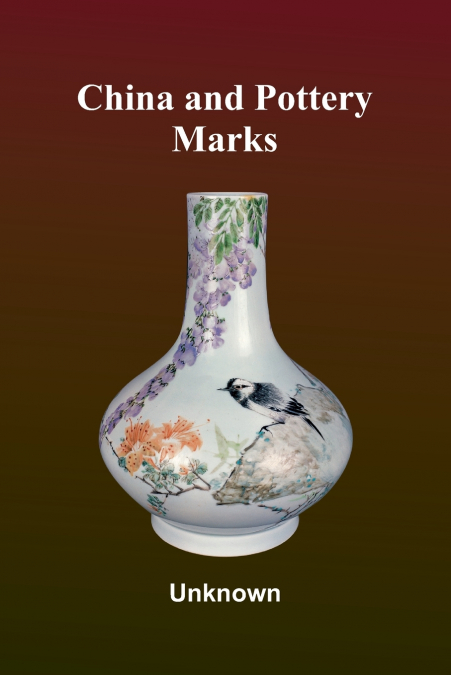 CHINA AND POTTERY MARKS